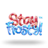 Stay Frosty!